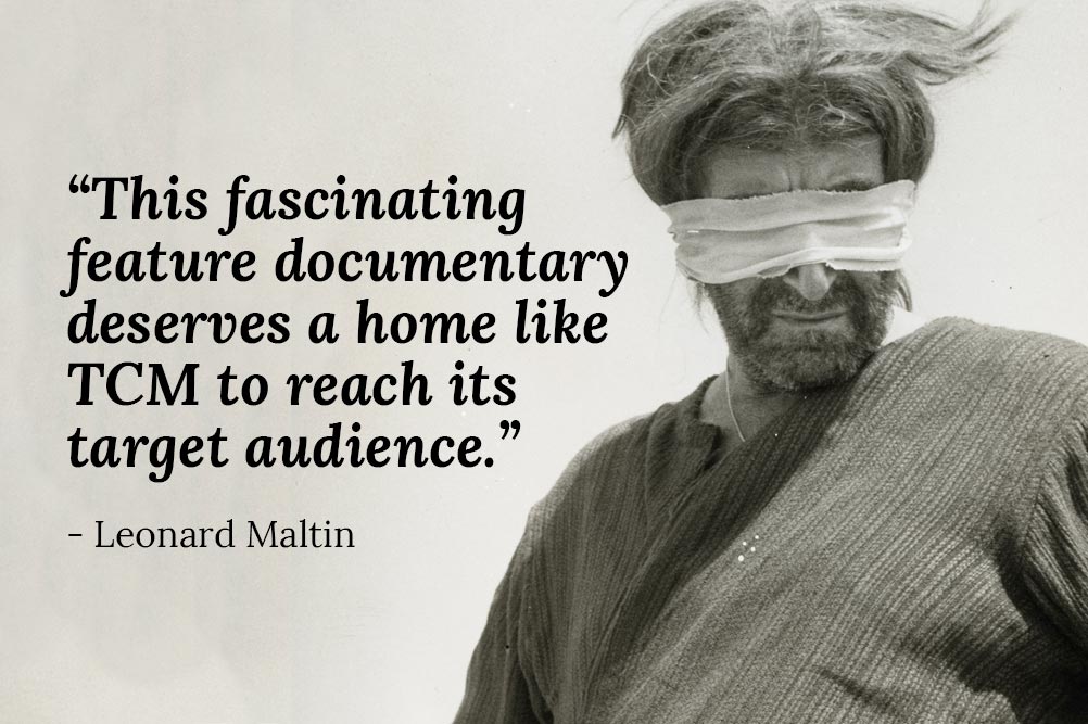 “A remarkable film” - Leonard Maltin